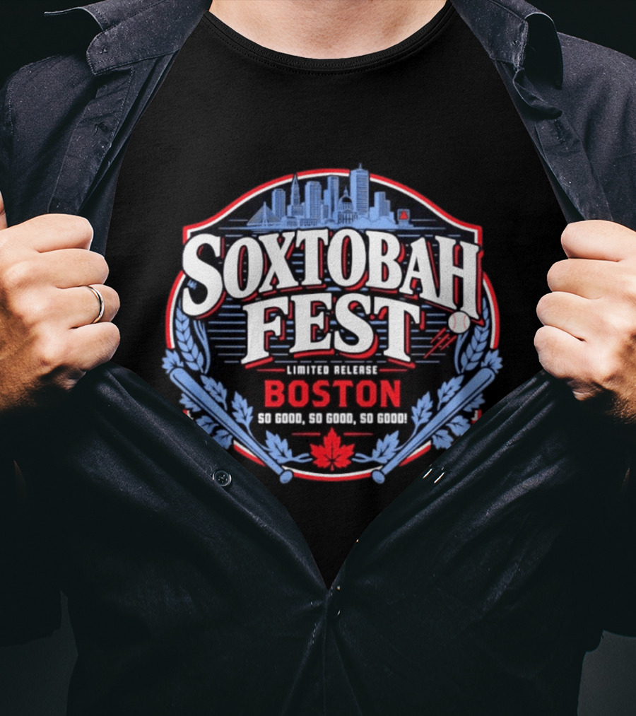 Boston Soxtobah Fest Limited Release City Skyline So Good So Good So Good T-Shirt
