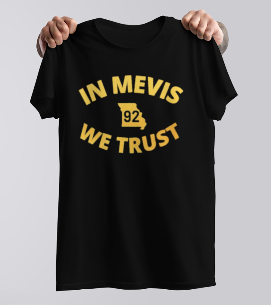 Harrison Mevis 92 In Mevis We Trust Missouri State Football Fan T-Shirt