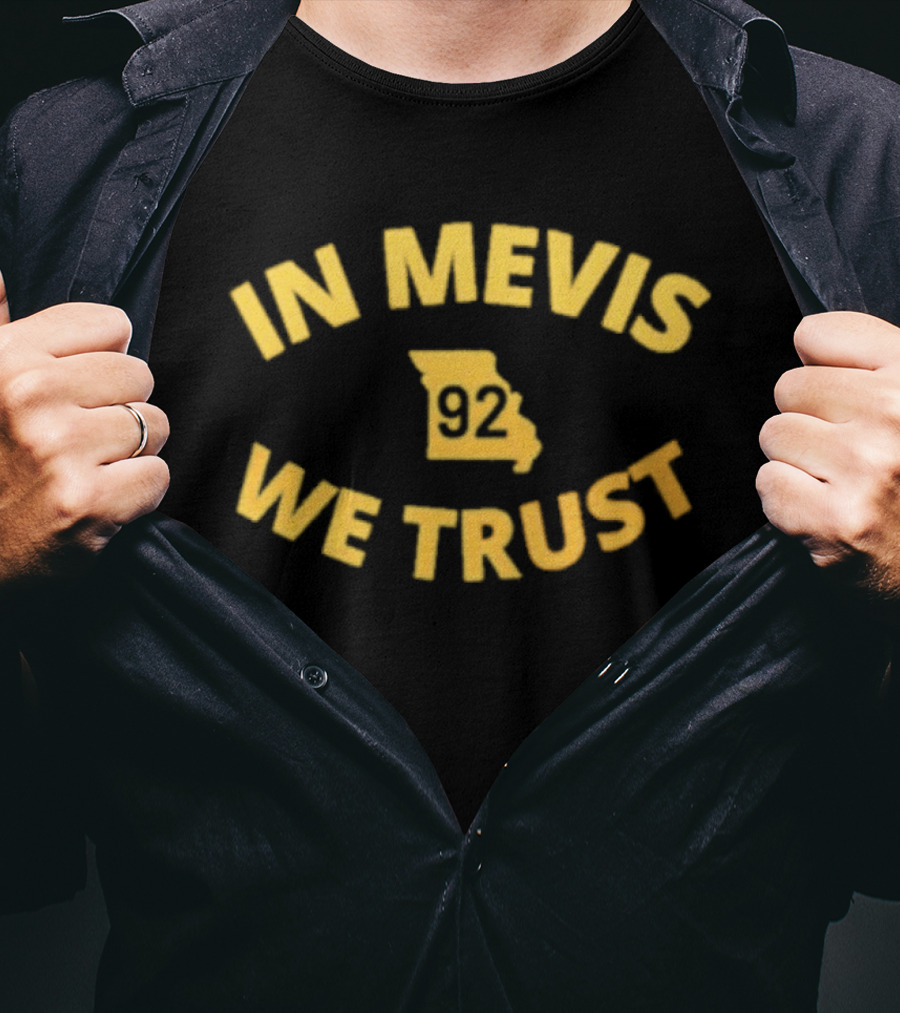 Harrison Mevis 92 In Mevis We Trust Missouri State Football Fan T-Shirt