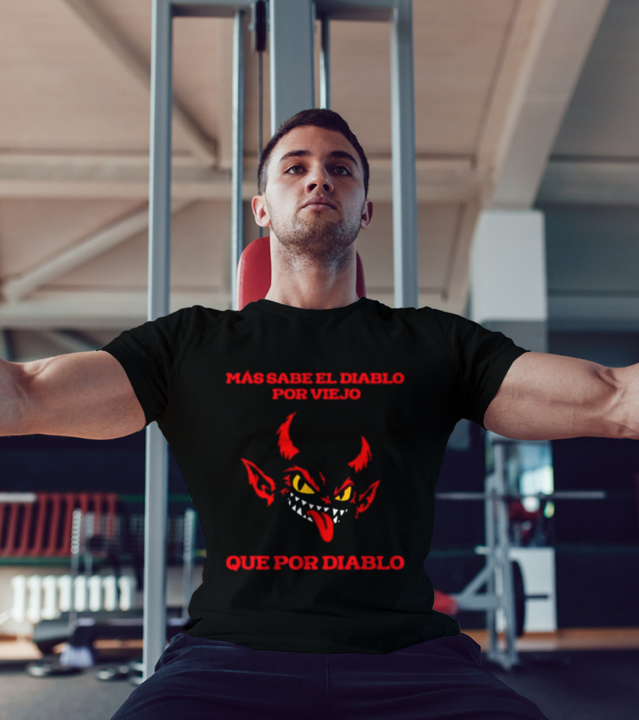 Más Sabe El Diablo Por Viejo Que Por Diablo Demon Face Red And Yellow T-Shirt