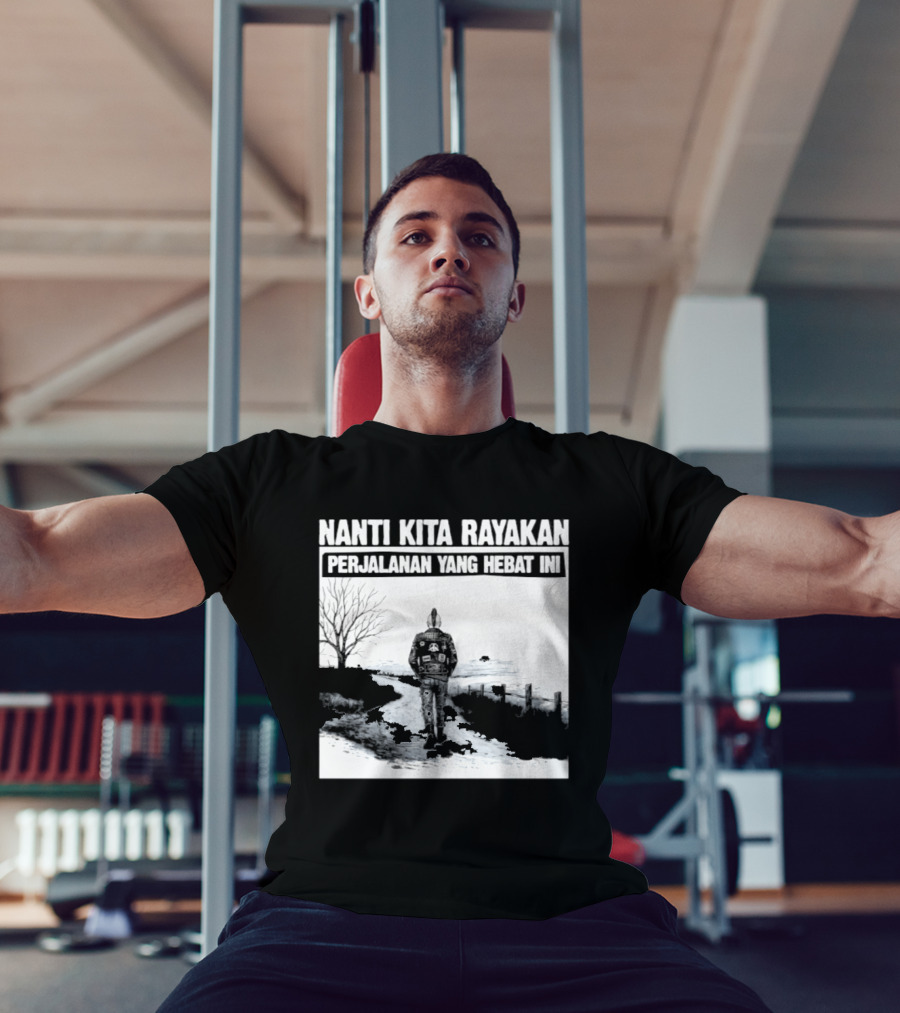 Nanti Kita Rayakan Perjalanan Yang Hebat Ini Motorcycle Adventure T-Shirt