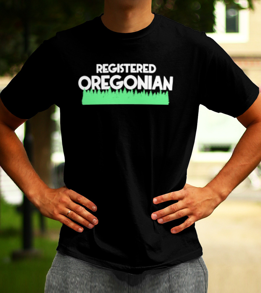 Registered Oregonian Pacific Northwest Oregon T-Shirt