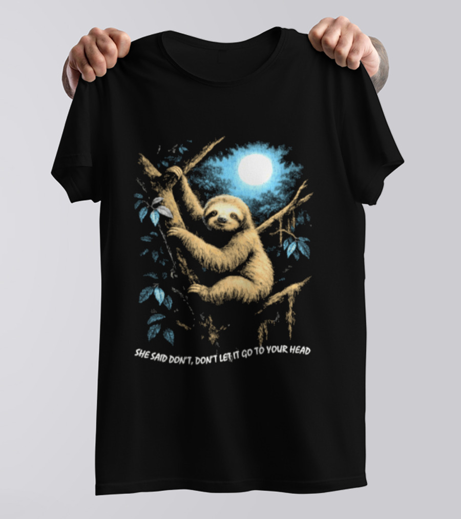 Sloth She Said Don't Let It Go To Your Head Moonlight Jungle Scene T-Shirt