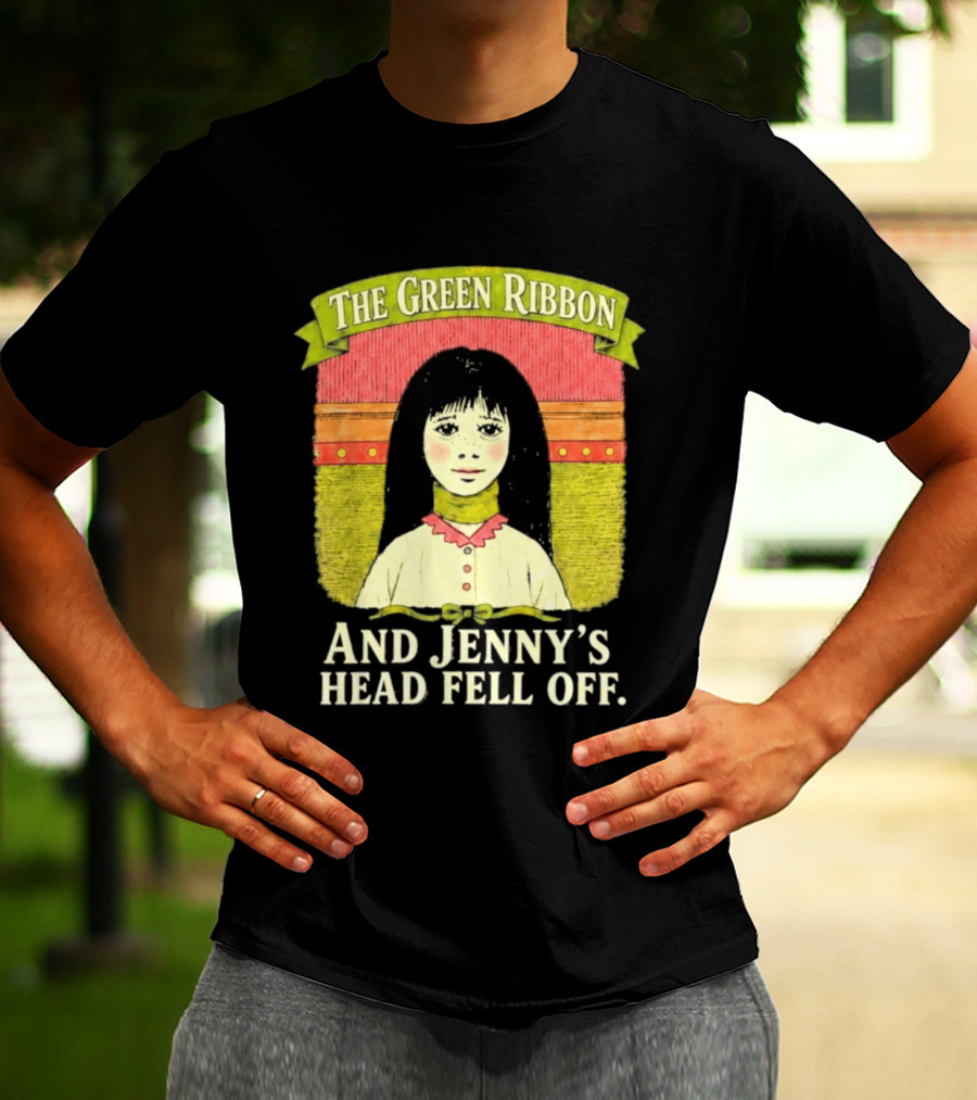 The Green Ribbon And Jenny's Head Fell Off Horror Story T-Shirt