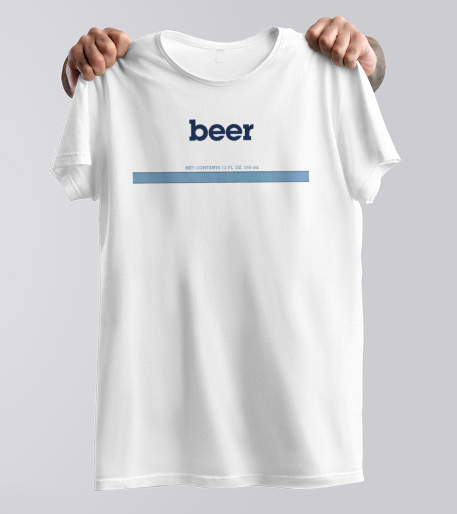 Beer Net Contents 12 Fl Oz 355 Ml T-Shirt