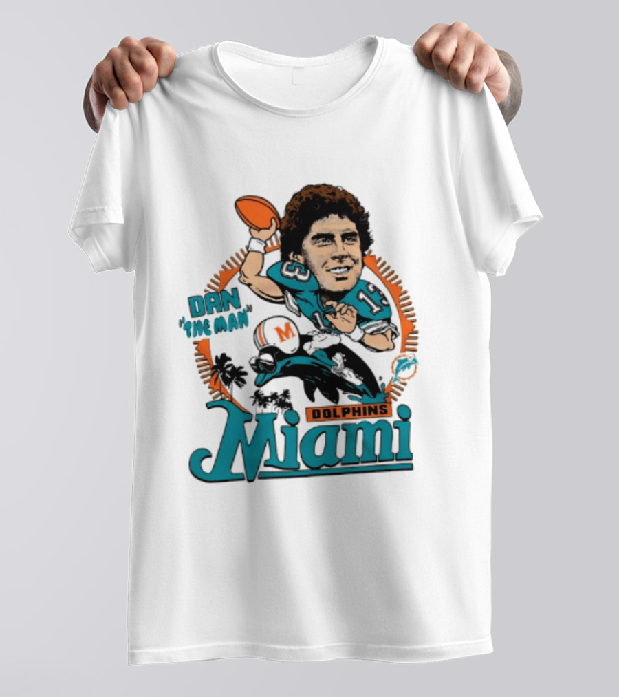 Dan Marino Miami Dolphins Dan The Man Caricature Football Miami T-Shirt