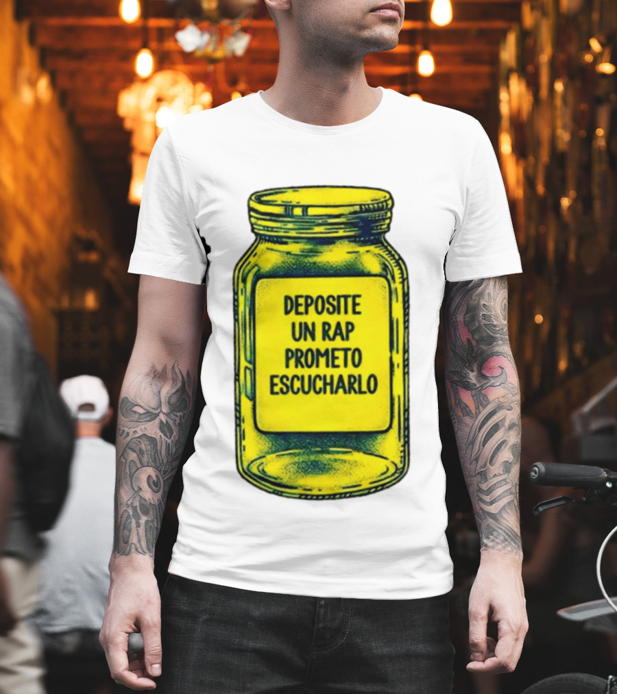 Deposite Un Rap Prometo Escucharlo Jar Music Lover T-Shirt