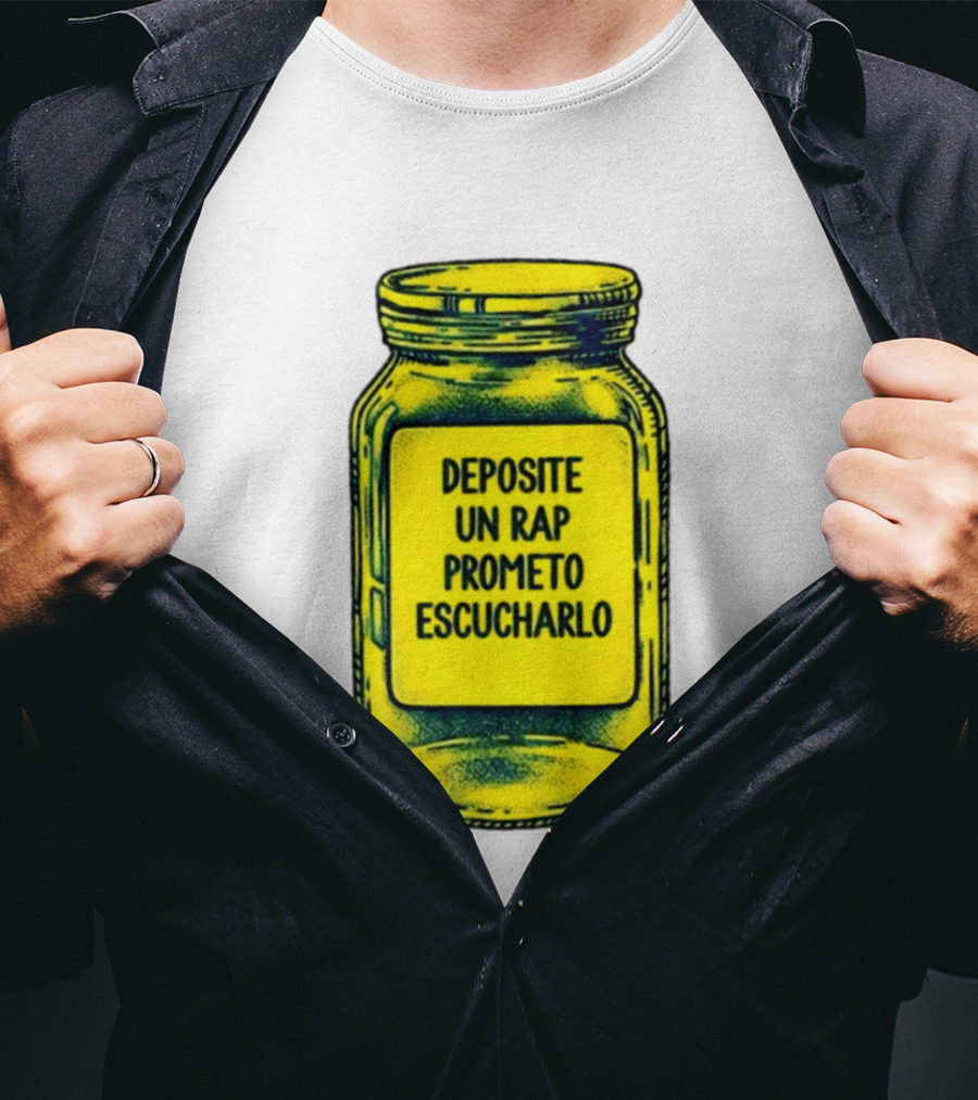 Deposite Un Rap Prometo Escucharlo Jar Music Lover T-Shirt