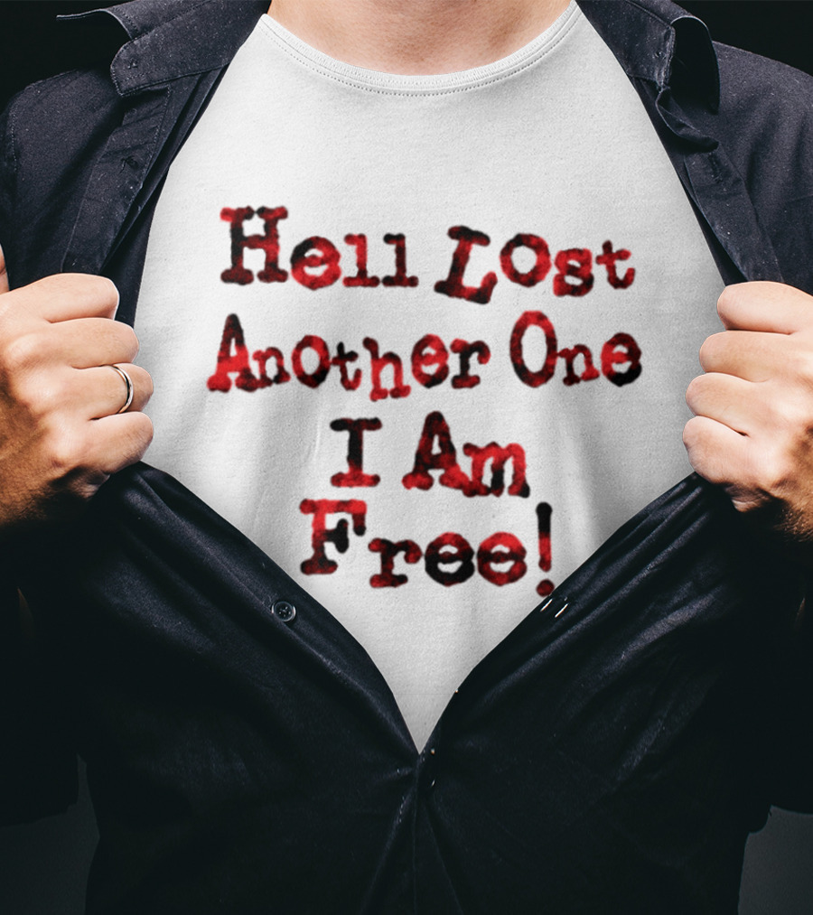 Hell Lost Another One I Am Free Statement Red Textured T-Shirt