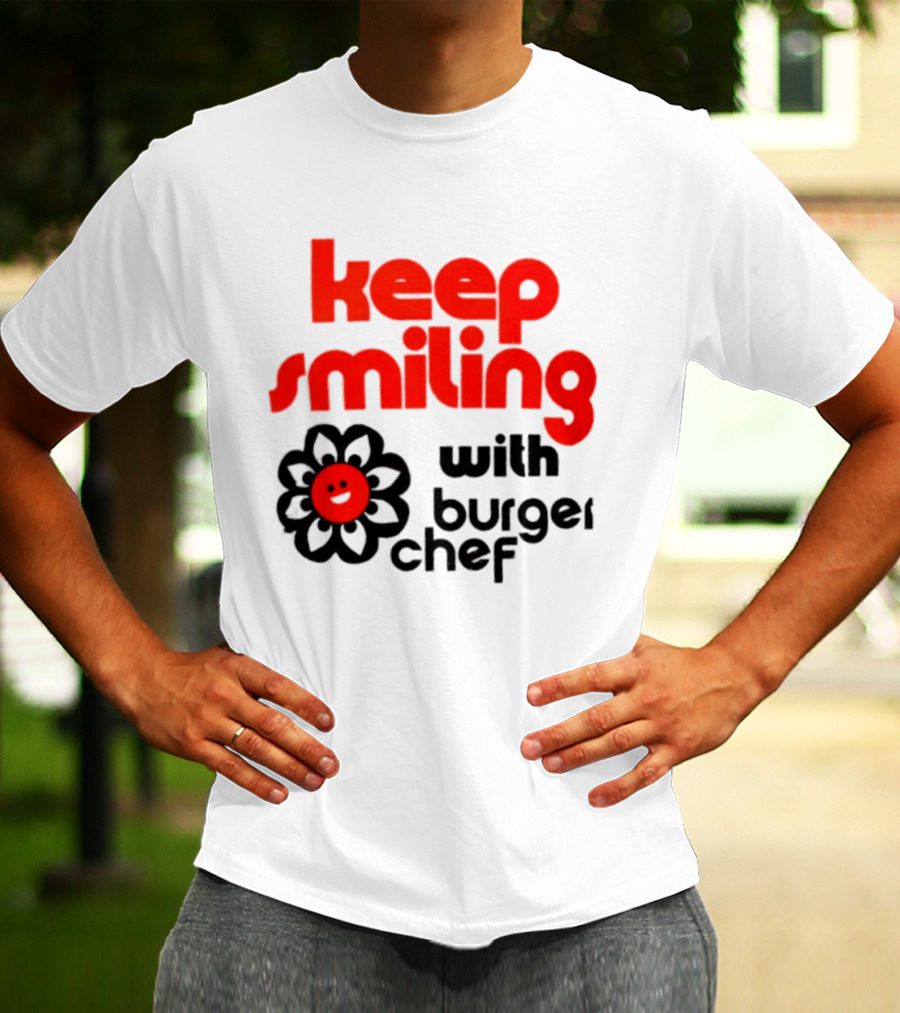 Keep Smiling With Burger Chef Retro Fast Food Nostalgia T-Shirt