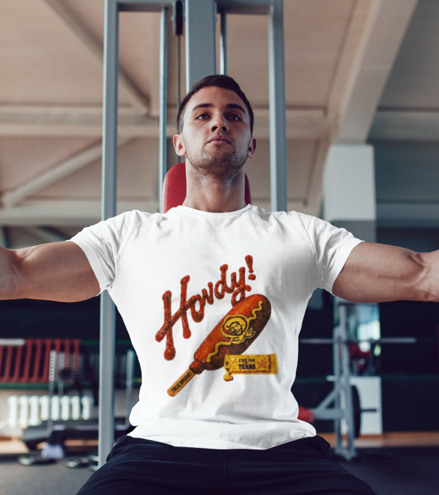 Howdy True Brand Corn Dog State Fair Texas T-Shirt