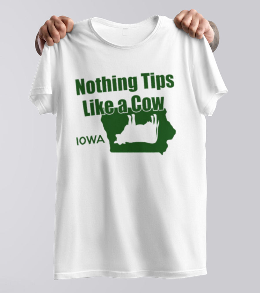 Nothing Tips Like A Cow Iowa Map T-Shirt