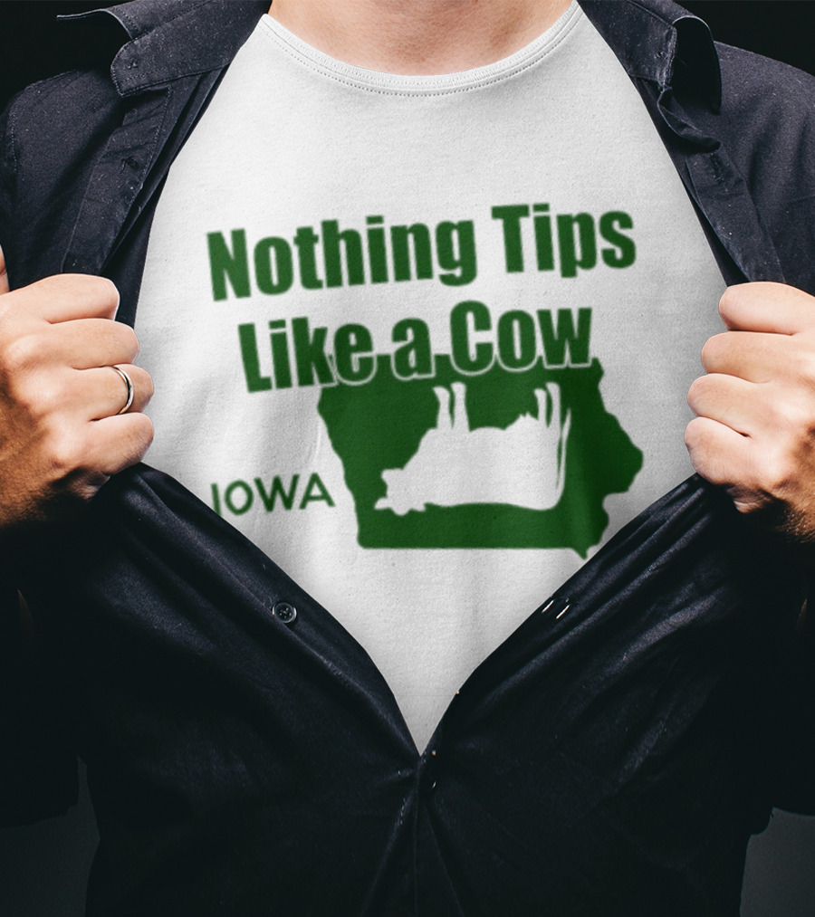 Nothing Tips Like A Cow Iowa Map T-Shirt