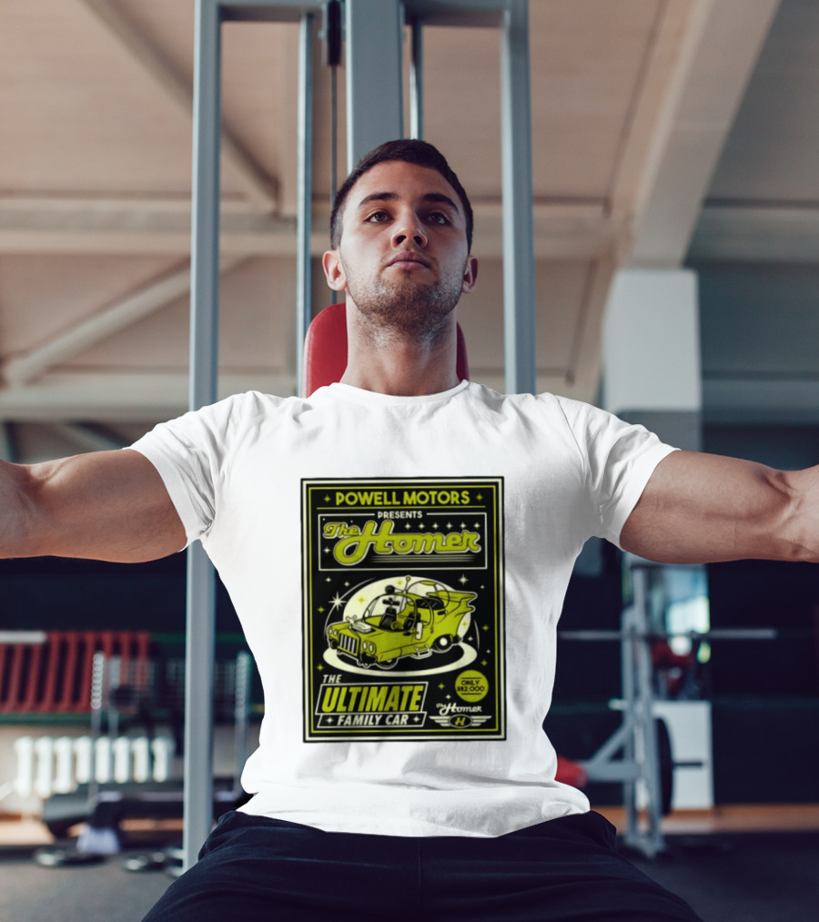 POWELL MOTORS The Homer Ultimate Family Car Only $82,000 T-Shirt