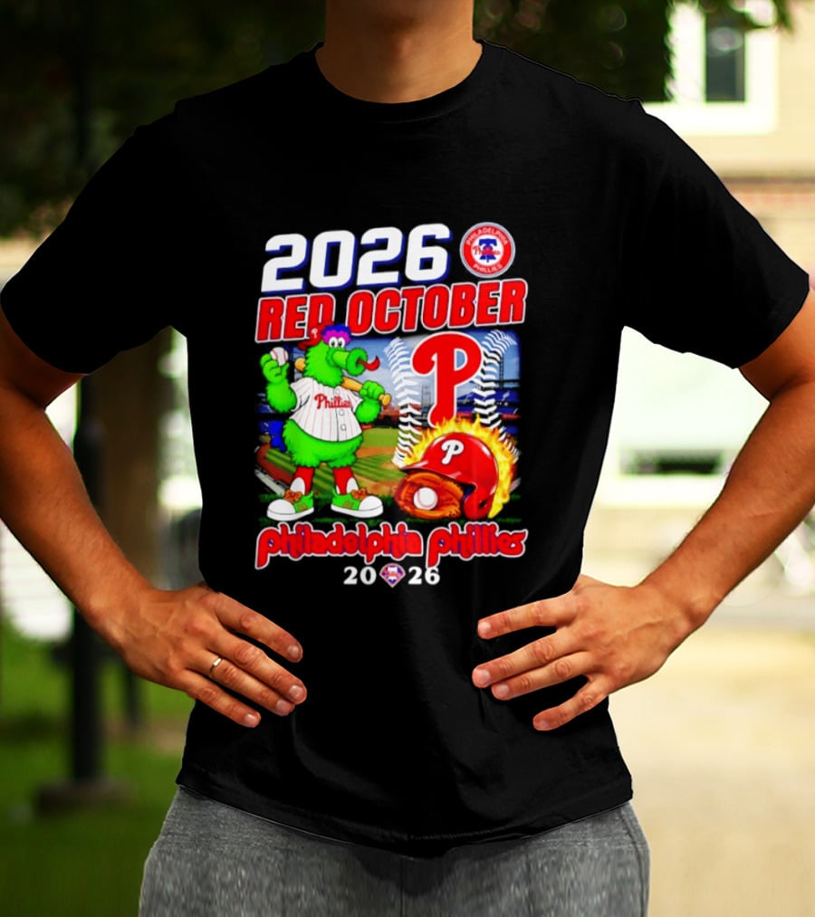 2026 Red October Philadelphia Phillies Phanatic P Phillies Baseball T-Shirt