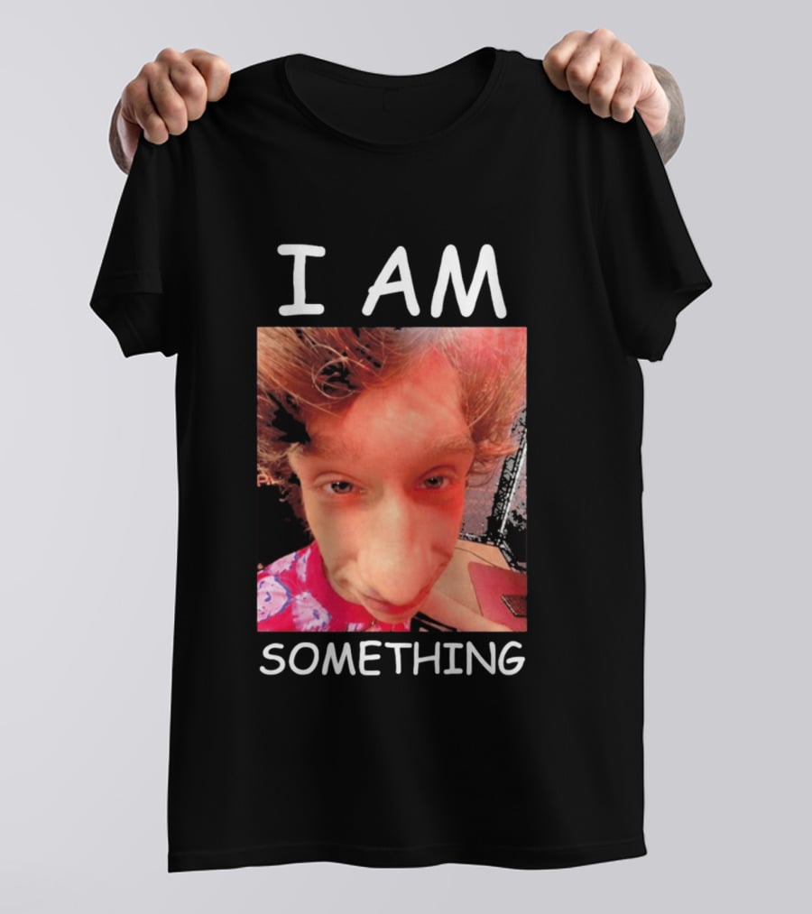 I AM Something Paper Rex Meme Funny Distorted Face T-Shirt