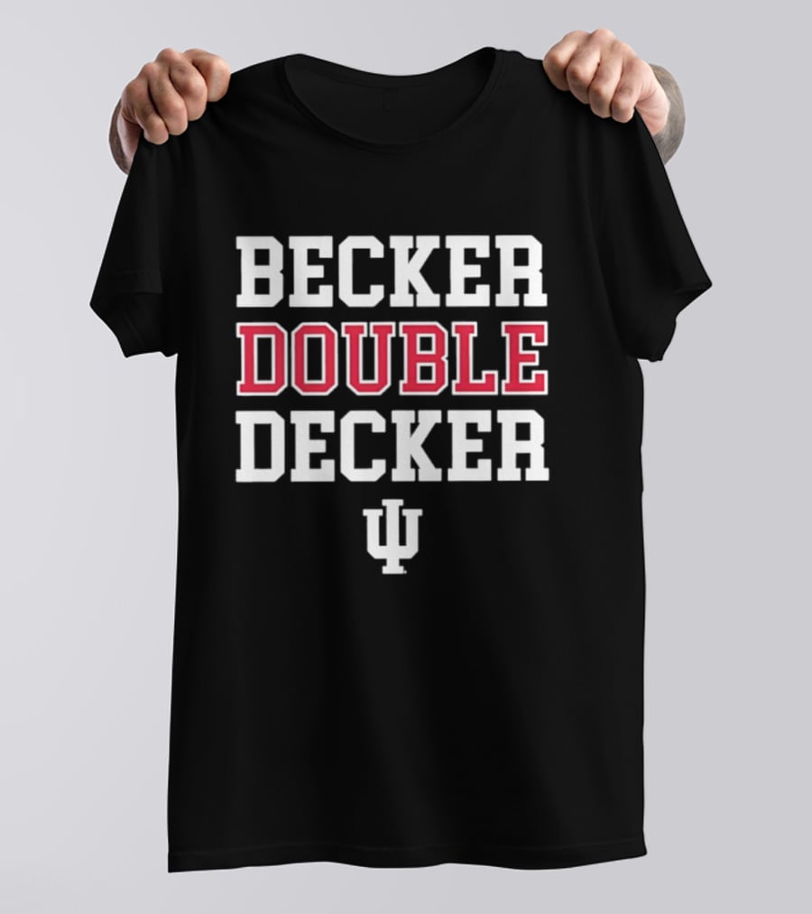 Becker Double Decker Indiana Hoosiers IU Basketball Fans T-Shirt