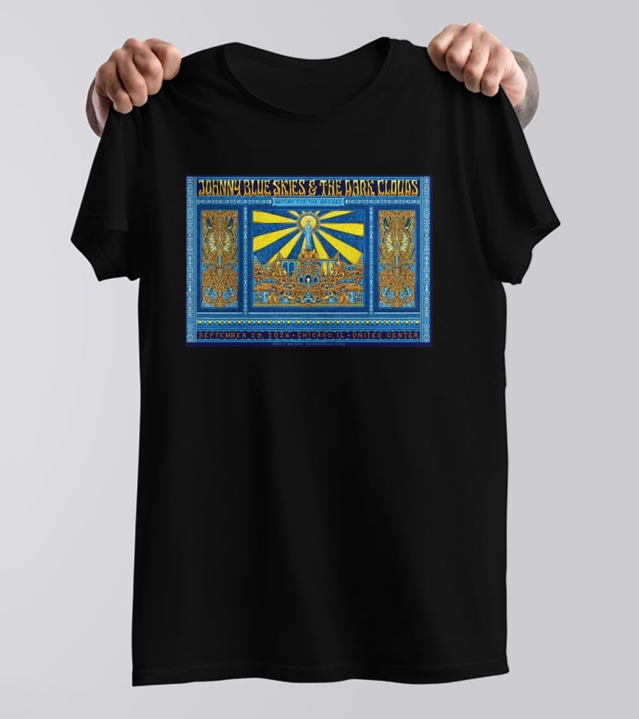 Johnny Blue Skies And The Dark Clouds Mutiny For The Masses Chicago IL 2026 United Center September 29 T-Shirt