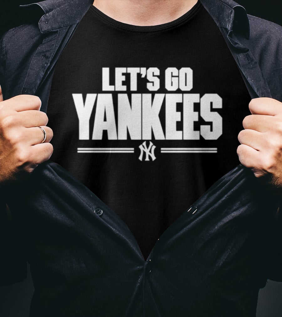 Let's Go Yankees MLB Baseball New York Team Support T-Shirt