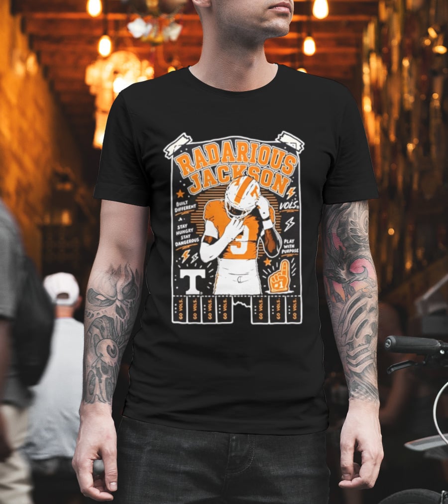 Radarious Jackson Tennessee Volunteers NCAA Built Different Stay Hungry Stay Dangerous Play With Purpose T-Shirt