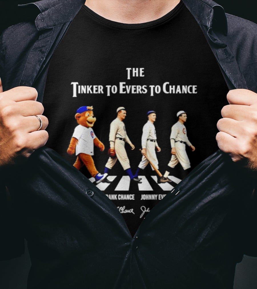 The Tinker To Evers To Chance Chicago Cubs Clark The Cub Signatures Evers Chance Tinker T-Shirt
