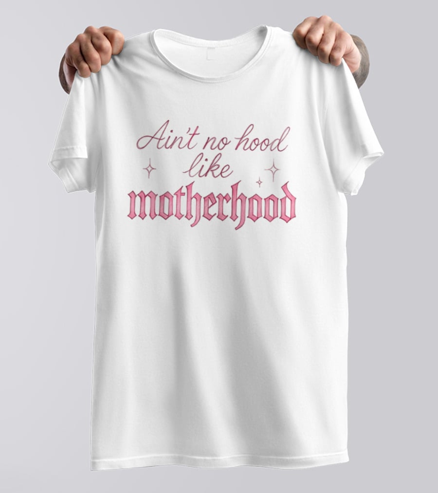 Ain't No Hood Like Motherhood Baby And Mom Heart 2 Sided T-Shirt