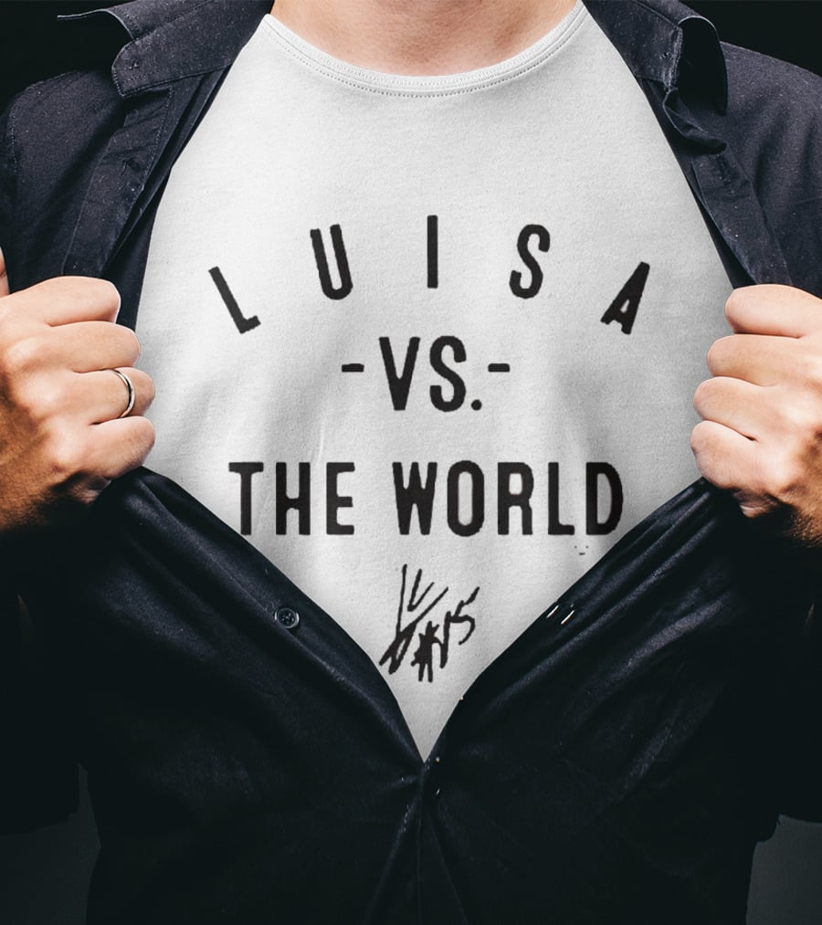 Luisa Vs The World #45 Signature Edition T-Shirt