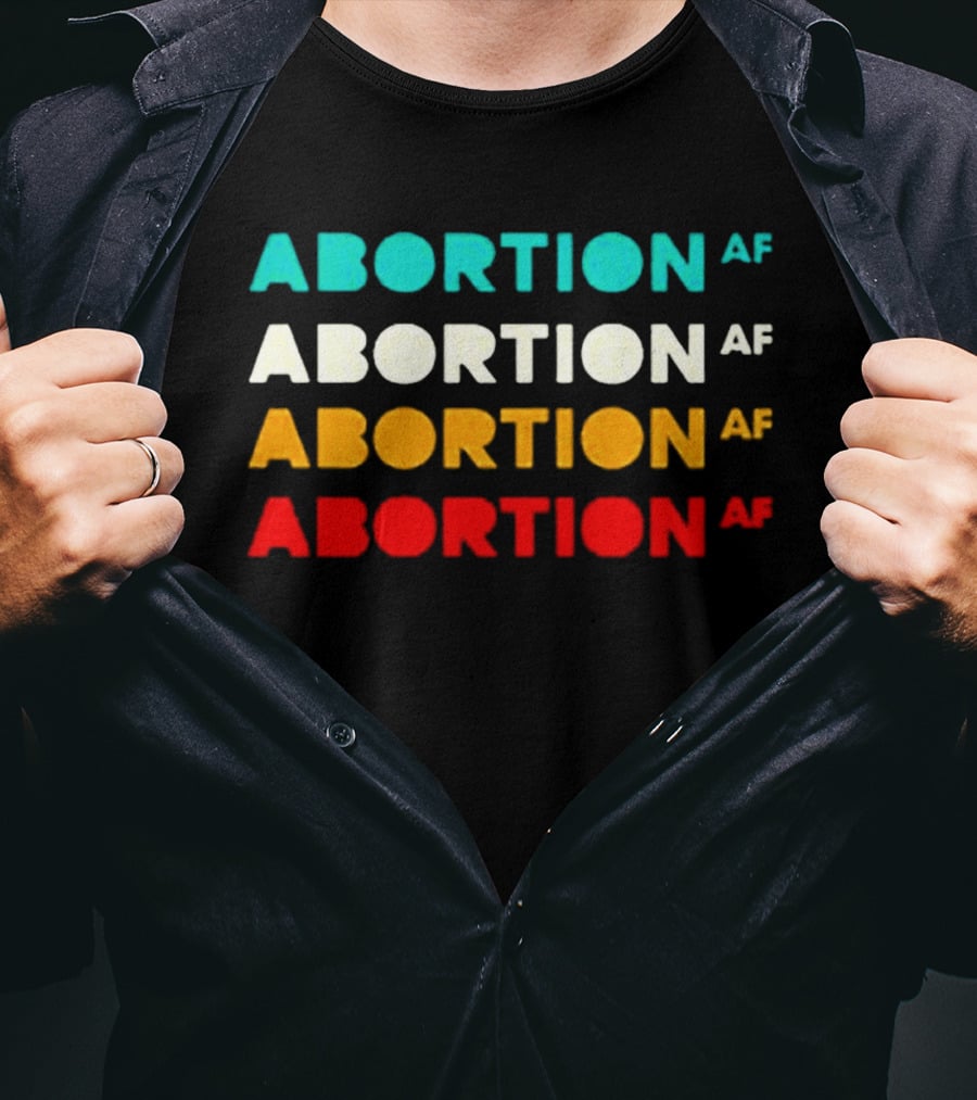 ABORTION AF Classic Reproductive Rights Feminist Pro Choice T-Shirt