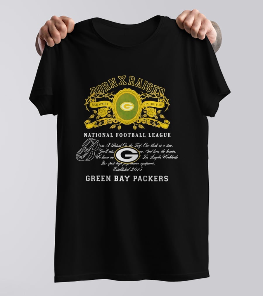 Born X Raised Green Bay Packers National Football League Established 2013 T-Shirt