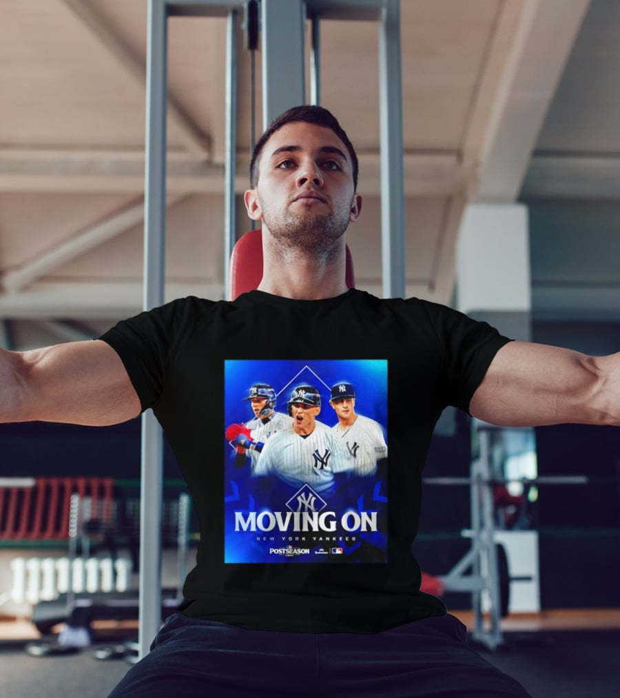 New York Yankees Moving On 2026 MLB Postseason T-Shirt