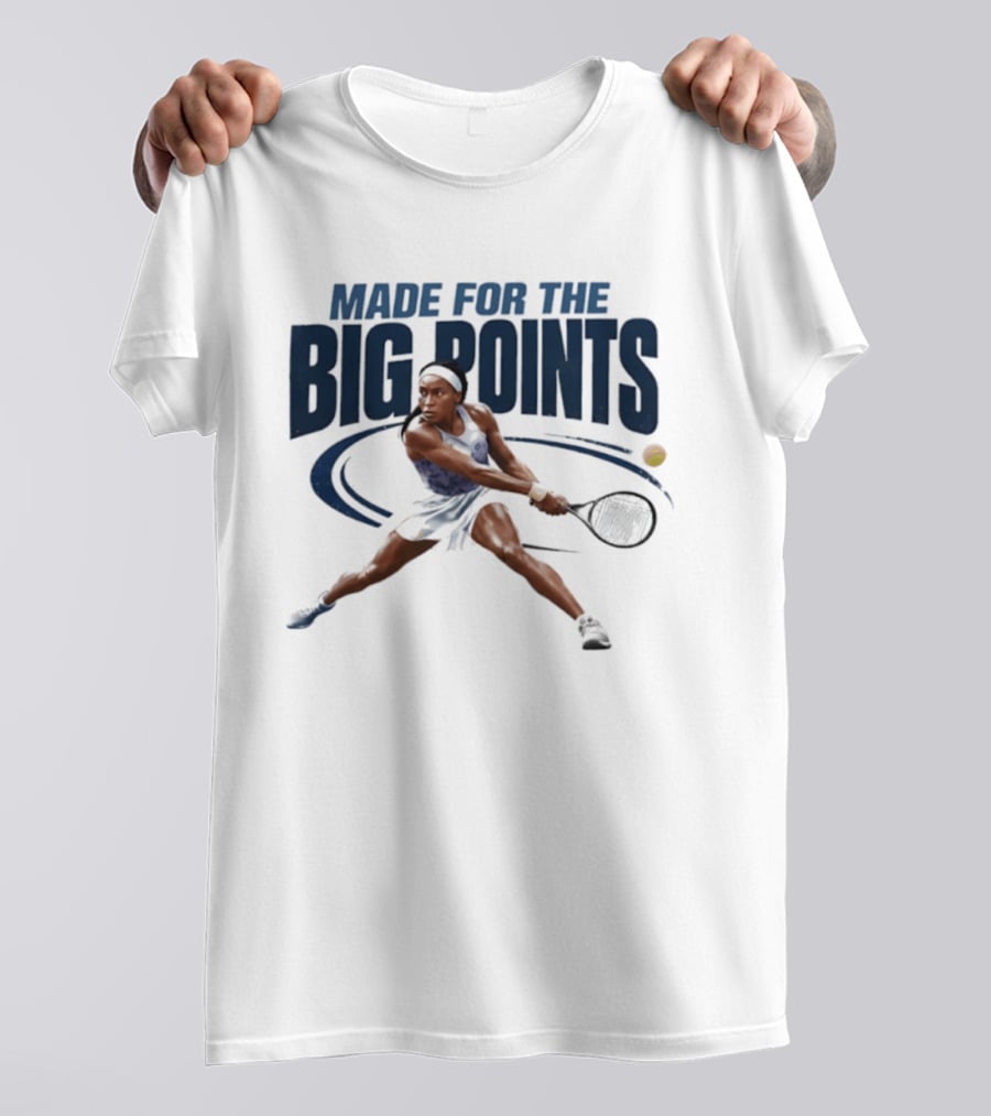 Made For The Big Points Coco Gauff Tennis T-Shirt