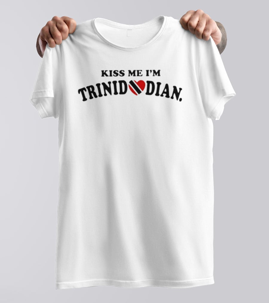 Kiss Me I'm Trinidadian Heart Flag Trinidad And Tobago T-Shirt