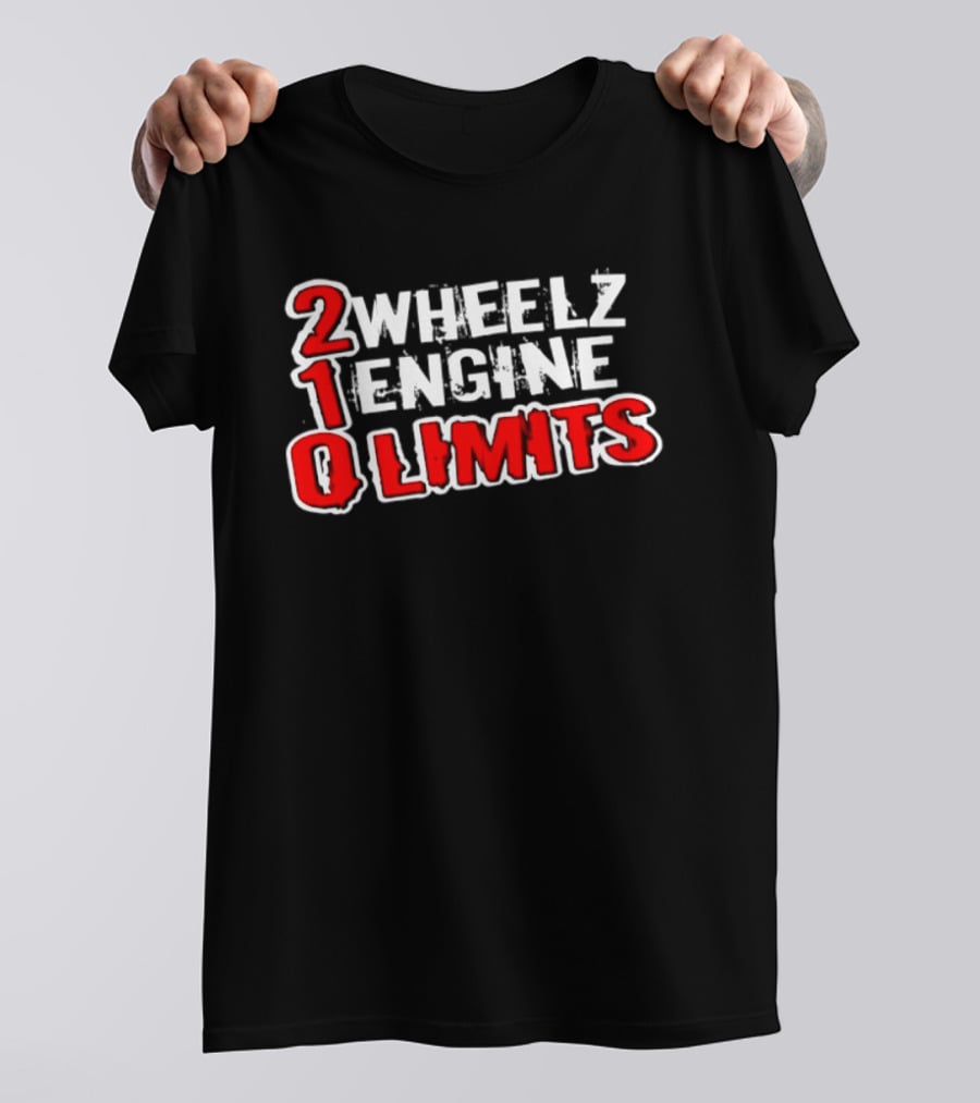 2 Wheelz Engine Limits 210 Biker T-Shirt