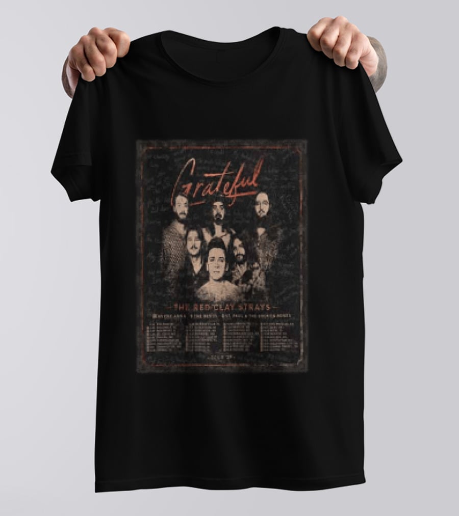 Grateful The Red Clay Strays Tour 2027 Dates And Cities New Orleans Austin St. Paul Denver T-Shirt