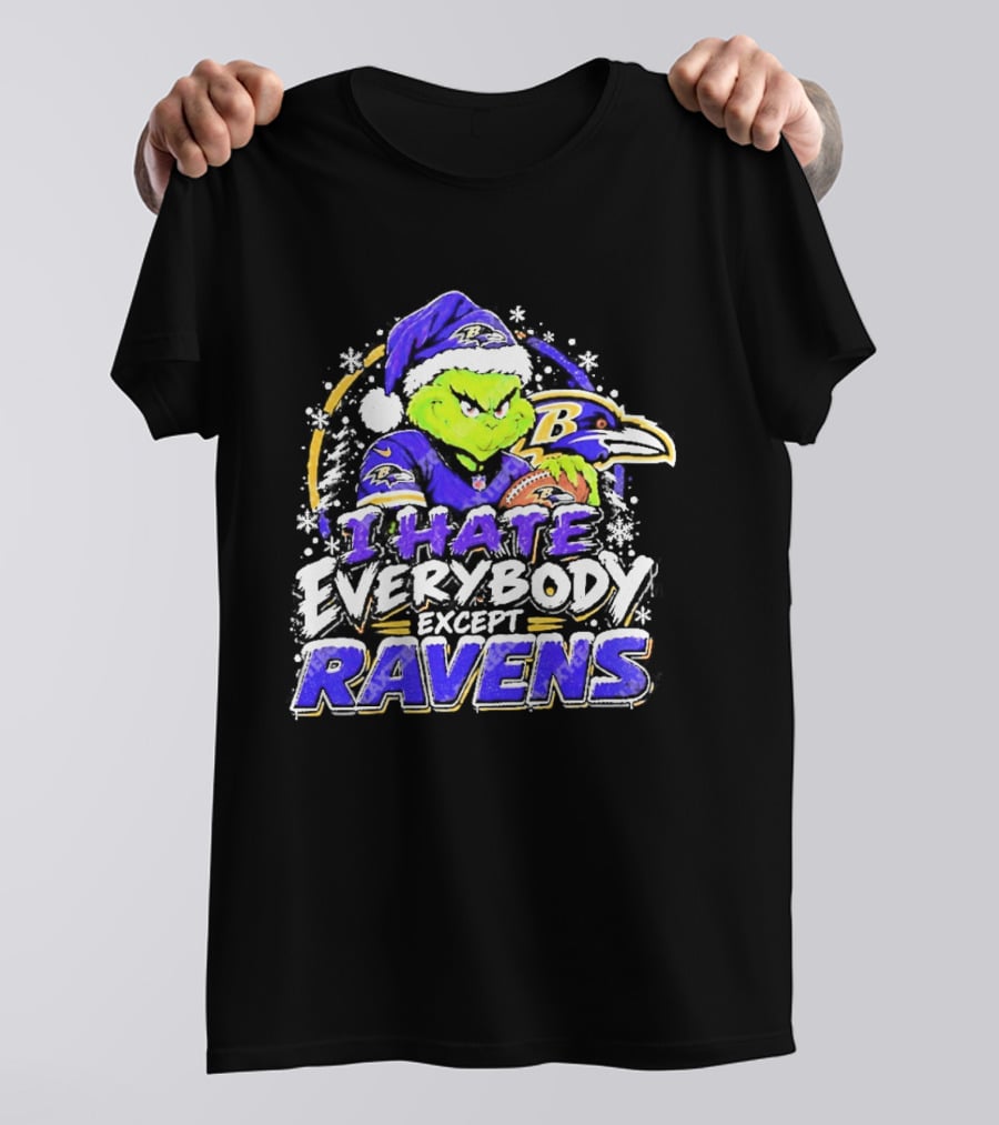 Baltimore Ravens Grinch I Hate Everybody Except Ravens Fans Christmas Holiday T-Shirt