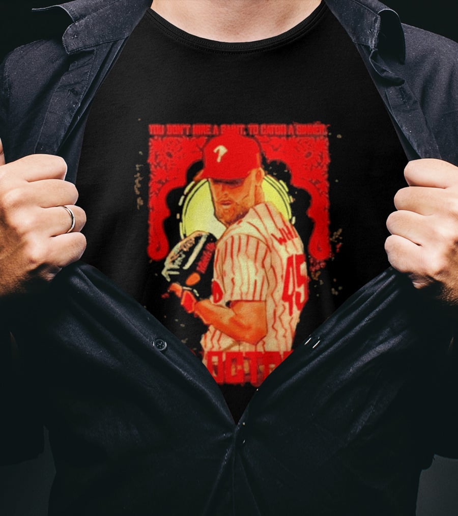 Zack Wheeler Philadelphia Phillies Red October 2026 You Don't Hire A Saint To Catch A Sinner Baseball T-Shirt