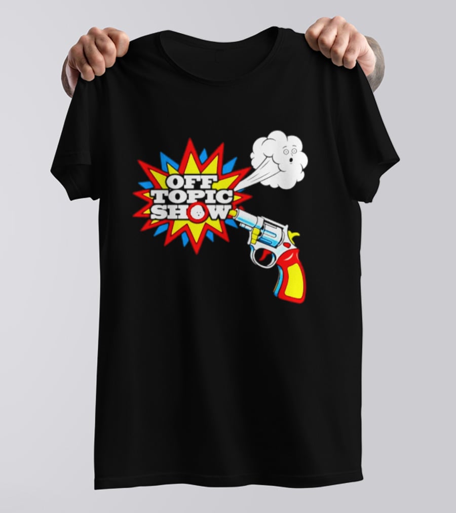 Off Topic Show Podcast Comedy Entertainment Exploding Gun T-Shirt