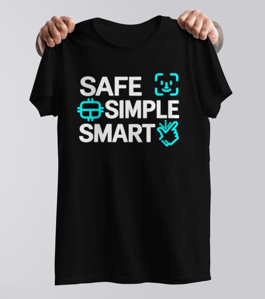 SAFE SIMPLE SMART Technology Security T-Shirt