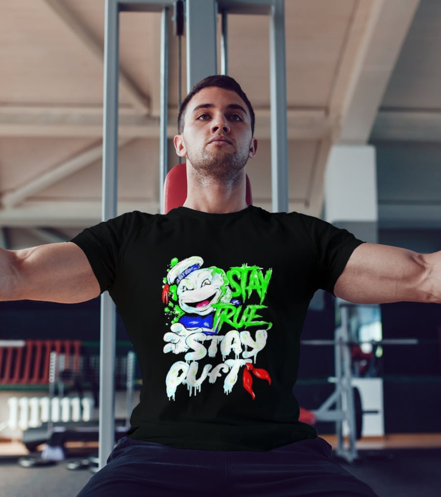 Stay True Stay Puft Ghostbusters 80s Movies Marshmallow Man T-Shirt
