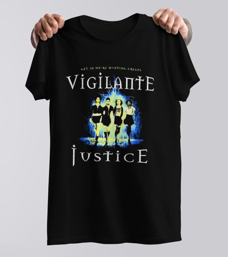 Vigilante Justice Get In We Are Hunting Creeps The Craft Movie T-Shirt