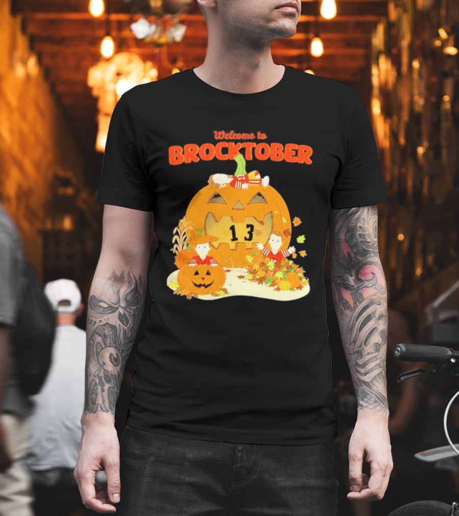 Welcome To Brocktober Brock Purdy 13 Halloween Pumpkin Fun T-Shirt