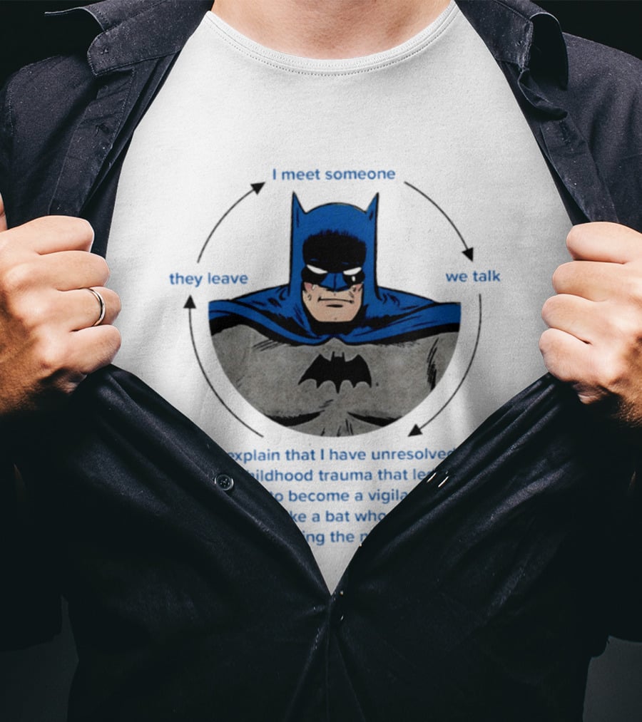 Batman Unresolved Childhood Trauma Cycle Vigilante Dressed Like A Bat T-Shirt