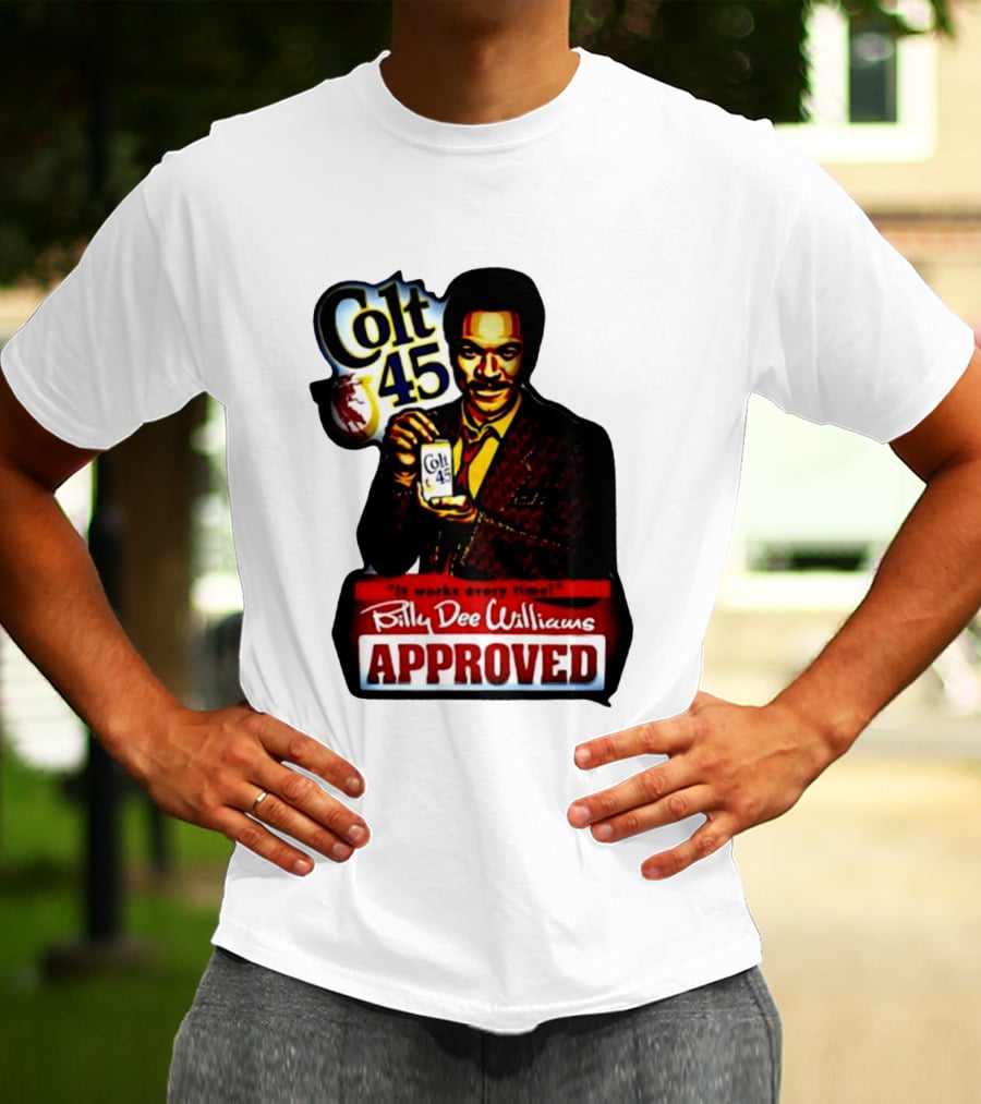 Billy Dee Williams Colt 45 It Works Every Time Approved T-Shirt