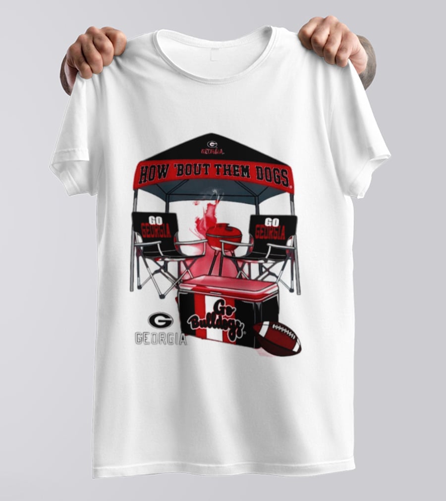 Georgia Bulldogs How 'Bout Them Dogs 2026 NCAA Tailgate Go Georgia Football T-Shirt