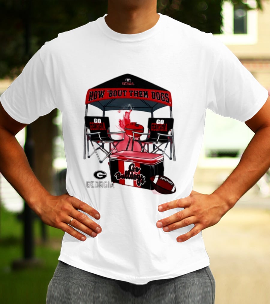 Georgia Bulldogs How 'Bout Them Dogs 2026 NCAA Tailgate Go Georgia Football T-Shirt