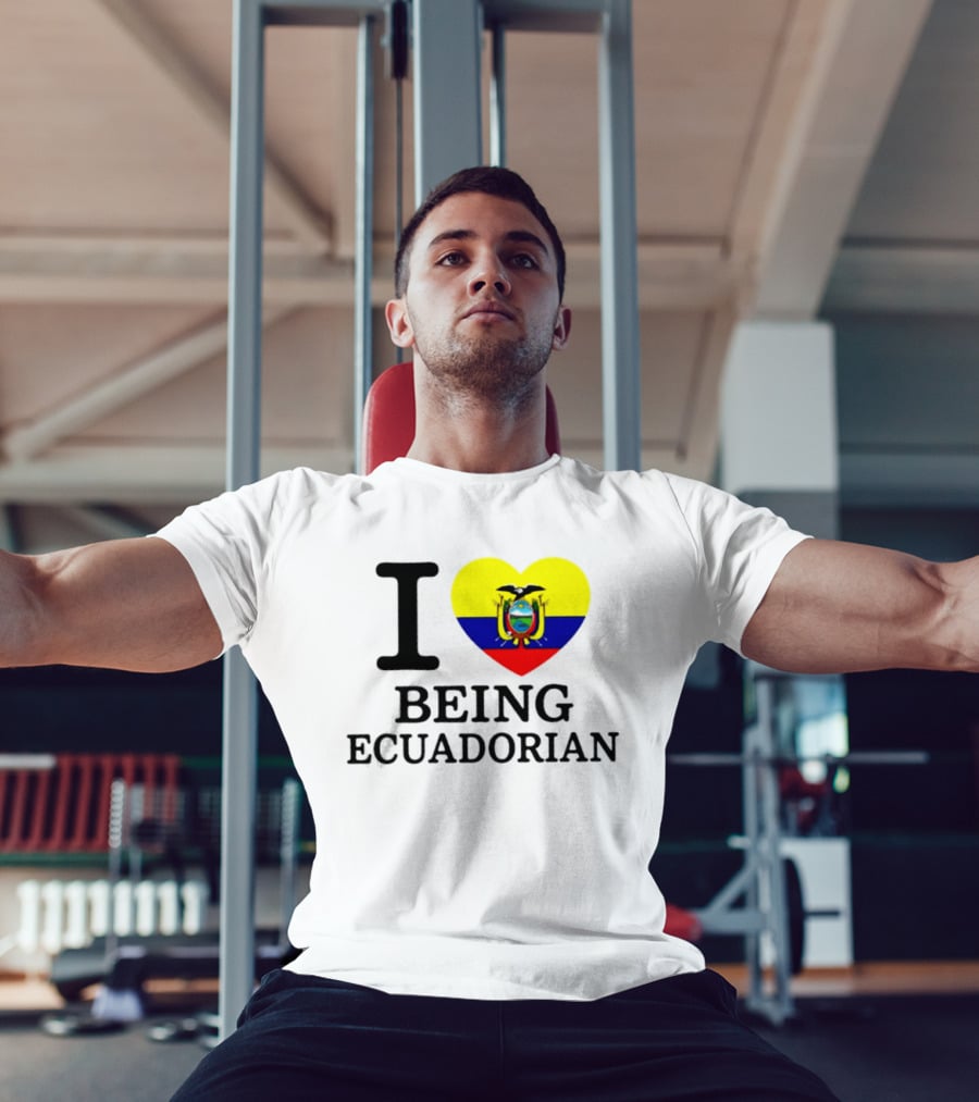 I Love Being Ecuadorian Heart Flag T-Shirt
