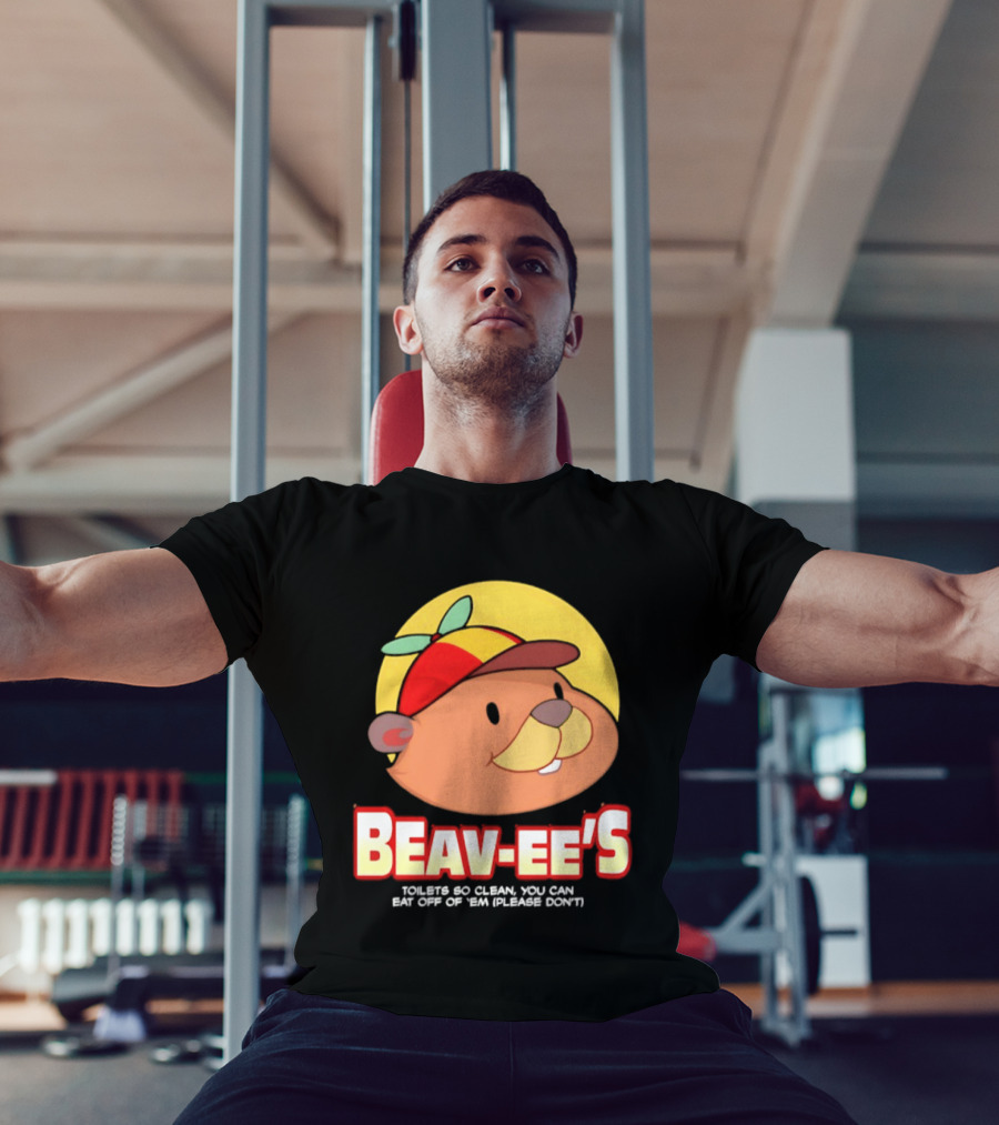 Beav Ee's Toilets So Clean You Can Eat Off Of 'Em Please Don't T-Shirt