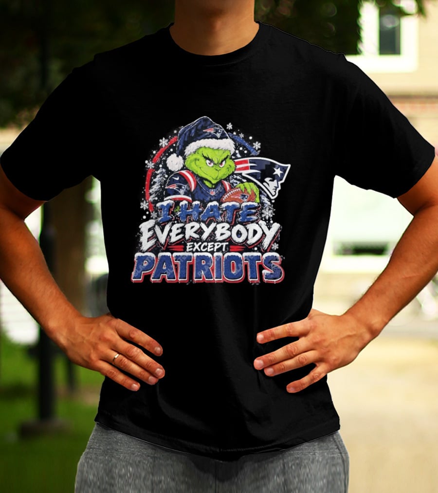 New England Patriots Grinch I Hate Everybody Except Patriots Fans Christmas Holiday T-Shirt