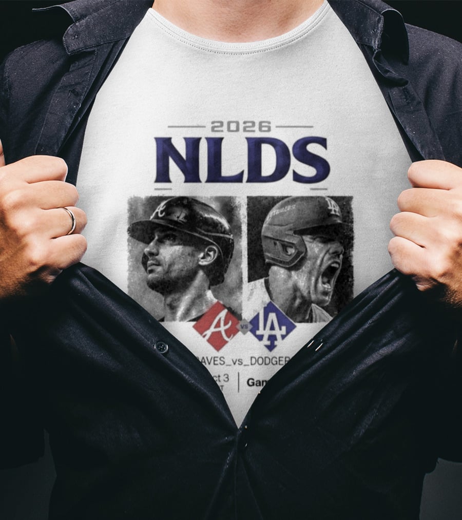 2026 NLDS Braves Vs Dodgers Series Game 1 Sat Oct 3 8:00 PM Game 2 Sun Oct 4 8:00 PM T-Shirt