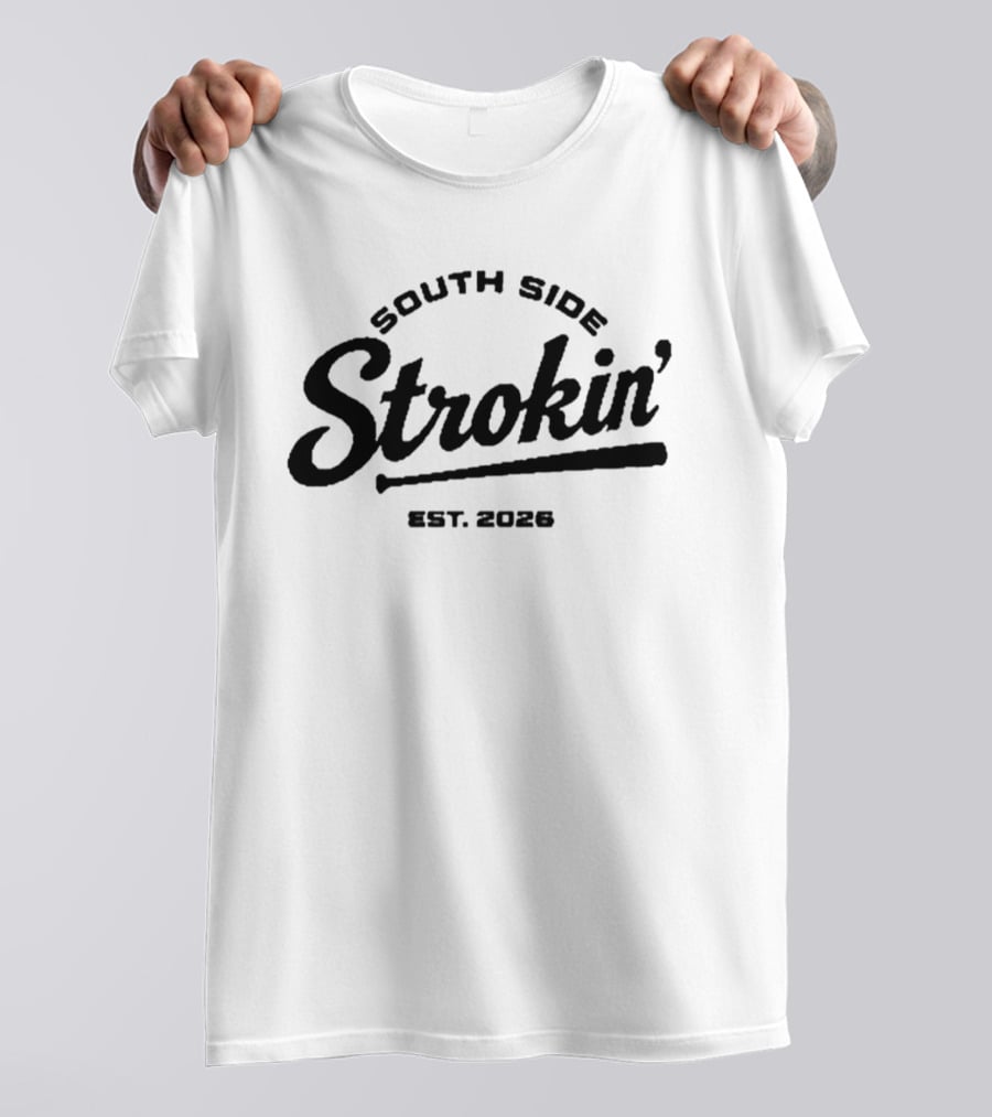 South Side Strokin' Est. 2026 T-Shirt